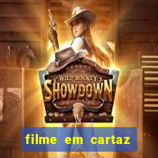 filme em cartaz cine araujo